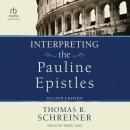 Interpreting the Pauline Epistles: Second Edition Audiobook