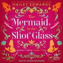 The Mermaid in the Shot Glass Audiobook