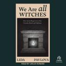 We Are All Witches Audiobook