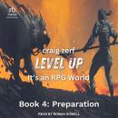 Level up - It's an RPG World Book 4: Preparation Audiobook