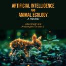 Artificial Intelligence and Animal Ecology: A Review Audiobook