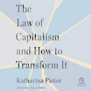 The Law of Capitalism and How to Transform It Audiobook