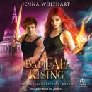 Bad Fae Rising Audiobook