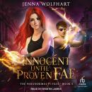 Innocent Until Proven Fae Audiobook