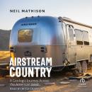 Airstream Country: A Geologic Journey Across the American West Audiobook