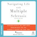 Navigating Life with Multiple Sclerosis: Second Edition Audiobook