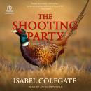 The Shooting Party: A Novel Audiobook