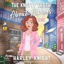 The Knotty Truth About Alphas Audiobook