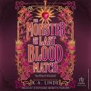 The Monster and the Last Blood Match Audiobook