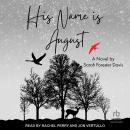 His Name is August Audiobook