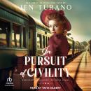 In Pursuit of Civility Audiobook