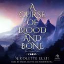 A Curse of Blood and Bone Audiobook