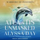 Atlantis Unmasked: Warriors of Poseidon Audiobook