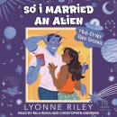 So I Married an Alien Audiobook