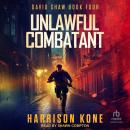 Unlawful Combatant Audiobook