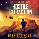 Hostile Extraction Audiobook