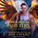 Fire & Rescue Shifters Collection 2 Audiobook