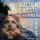 The Malign Ghosts of Summer Audiobook
