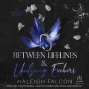 Between Lifelines & Undying Embers Audiobook