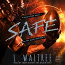 Safe: An MM Bully Romance Audiobook