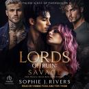 Lords of Ruin: SAVAGE: Dark Reverse Harem Bully Mafia Romance Audiobook