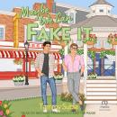 Maybe We Can Fake It Audiobook