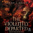 The Violently Departed Audiobook