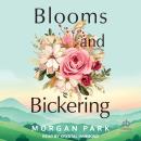 Blooms and Bickering Audiobook