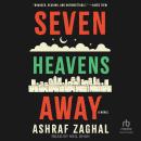 Seven Heavens Away: A Novel Audiobook