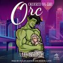 Ordered by the Orc Audiobook