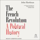 The French Revolution: A Political History Audiobook