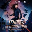 Echoes of Insurrection Audiobook