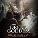 The Dread Goddess Audiobook