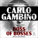 Carlo Gambino: Boss of Bosses Audiobook