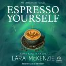 Espresso Yourself Audiobook