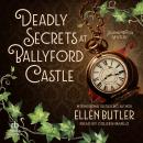 Deadly Secrets at Ballyford Castle: An Ariadne Winter Mystery Audiobook