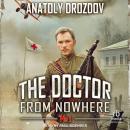 The Doctor from Nowhere: Book One Audiobook