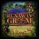 Runaway Groom: Cold Feet―or Cold-Blooded Murder Audiobook