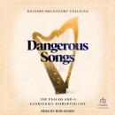 Dangerous Songs: The Psalms and a Gloriously Disrupted Life Audiobook
