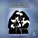 Lesbian Nuns: Breaking Silence Audiobook