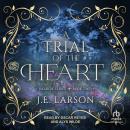 A Trial of the Heart Audiobook