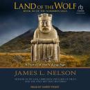 Land of the Wolf: A Novel of the Viking Age Audiobook