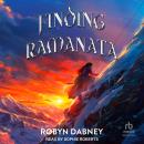 Finding Ramanata: Daughter of Summit and Sea, Book Two Audiobook