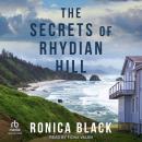 The Secrets at Rhydian Hill Audiobook