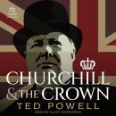 Churchill and the Crown Audiobook