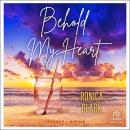 Behold My Heart Audiobook