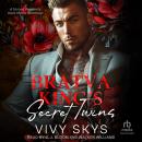 Bratva King's Secret Twins: A forced Proximity Dark Mafia Romance Audiobook