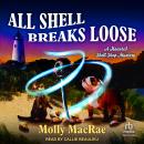 All Shell Breaks Loose Audiobook
