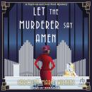 Let the Murderer Say Amen Audiobook