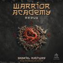 Warrior Academy: Redux Audiobook